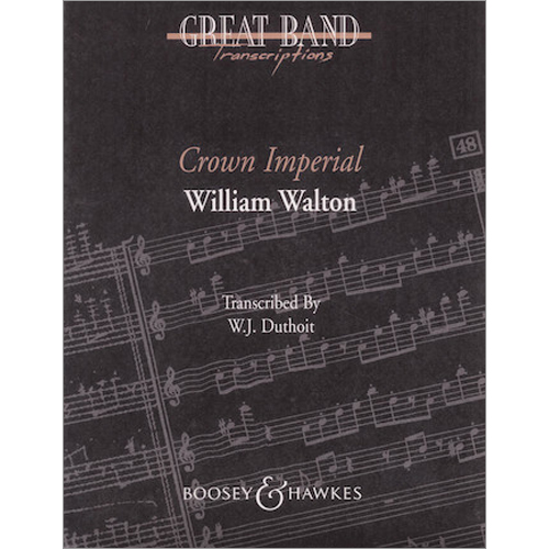 クラウン・インペリアル（戴冠行進曲《王冠》）：ウィリアム・ウォルトン / W.J・デュソイト [吹奏楽中編成]