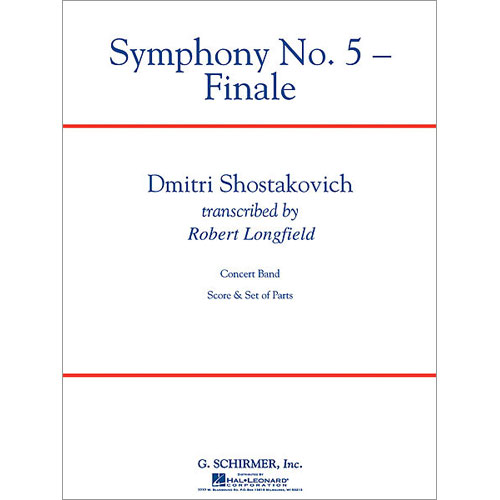 交響曲第5番「革命」より、終楽章（抜粋）：ドミトリ・ショスタコーヴィチ / ロバート・ロングフィールド [吹奏楽中編成]