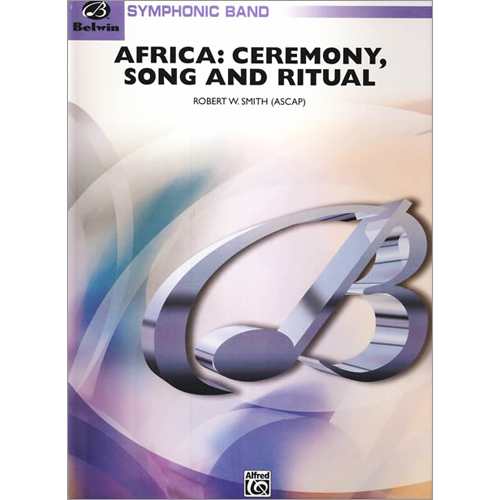アフリカ: 儀式と歌､宗教的典礼：ロバート・Ｗ・スミス [吹奏楽中編成]