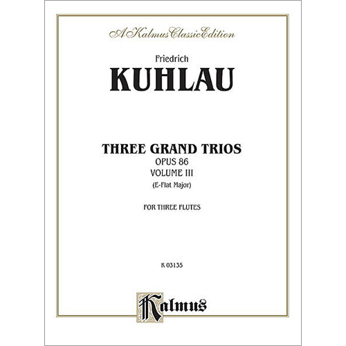3つのグランド・トリオ Vol.3：フリードリヒ・クーラウ [フルート3重奏]