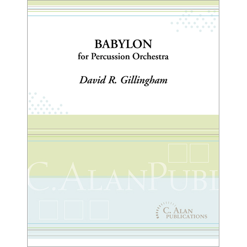 バビロン（打楽器13重奏+ピアノ）：デイヴィッド・ギリングハム [打楽器13重奏]