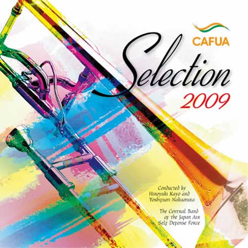 CAFUAセレクション2009「プロメテウスの雅歌」：航空自衛隊航空中央音楽隊 [吹奏楽CD]