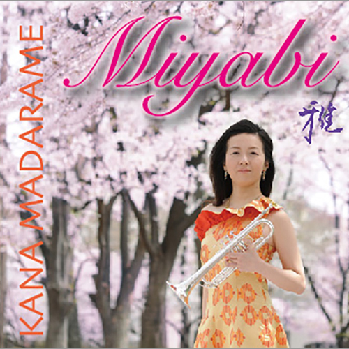 Miyabi 雅： [トランペットCD]