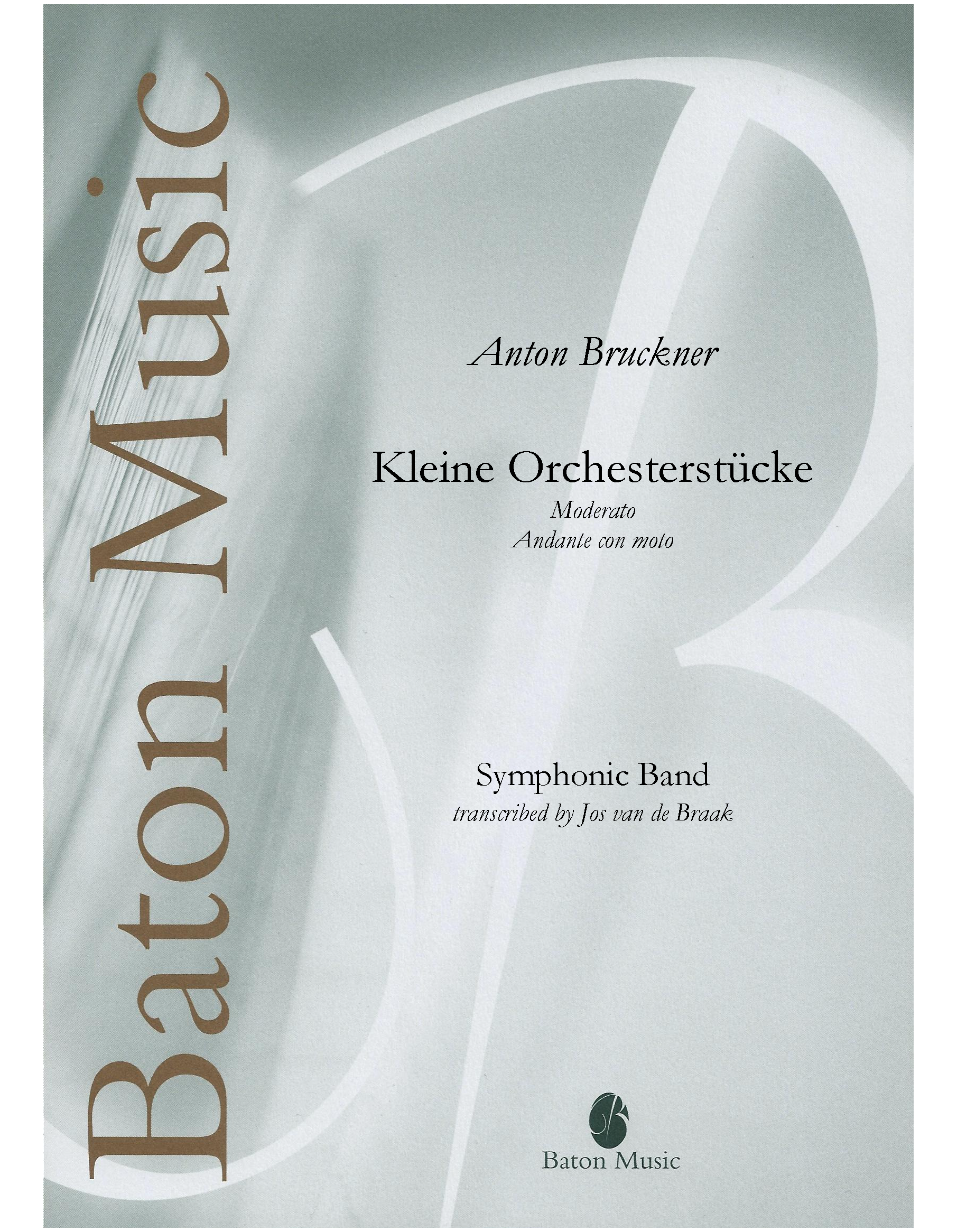 Kleine Orchesterstucke. モデラートとアンダンテ・コン・モート：アントン・ブルックナー / ジョス・ヴァン・デ・ブラーク [吹奏楽輸入楽譜]